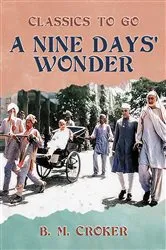 Book cover of A Nine Days' Wonder by B. M. Croker