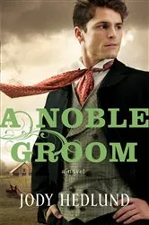 Book cover of A Noble Groom by Jody Hedlund