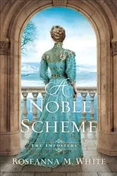 Book cover of A Noble Scheme (The Imposters Book #2) by Roseanna M. White