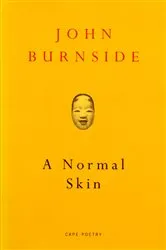 Book cover of A Normal Skin by John Burnside