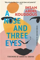 Book cover of A Nose and Three Eyes by Ihsan Abdel Kouddous