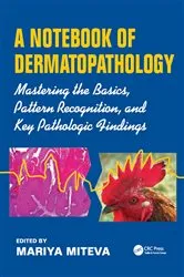 Book cover of A Notebook of Dermatopathology by Mariya Miteva