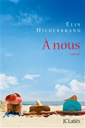 Book cover of A nous by Elin Hilderbrand