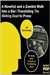 Book cover of A Novelist and a Zombie Walk Into a Bar by Jay Bonansinga