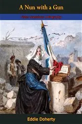 Book cover of A Nun with a Gun, Sister Stanislaus by Eddie Doherty