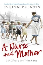 Book cover of A Nurse and Mother by Evelyn Prentis