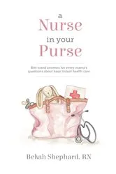 Book cover of A Nurse in Your Purse by Bekah Shephard