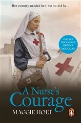 Book cover of A Nurse's Courage by Maggie Holt