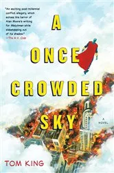 Book cover of A Once Crowded Sky by Tom King