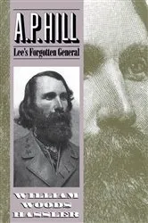 Book cover of A. P. Hill by William W. Hassler
