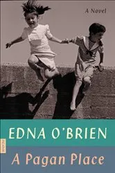Book cover of A Pagan Place by Edna O'Brien
