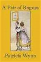 Book cover of A Pair of Rogues by Patricia Wynn
