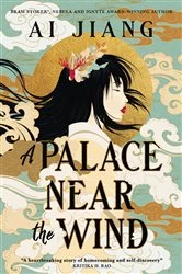 Book cover of A Palace Near the Wind by Ai Jiang