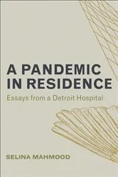 Book cover of A Pandemic in Residence by Selina Mahmood