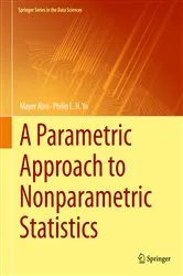 Book cover of A Parametric Approach to Nonparametric Statistics by Unknown