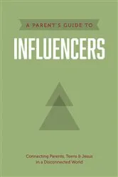 Book cover of A Parent’s Guide to Influencers by Axis