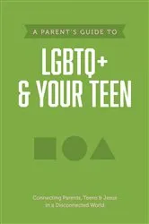 Book cover of A Parent’s Guide to LGBTQ+ and Your Teen by Axis