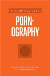 Book cover of A Parent’s Guide to Pornography by Axis