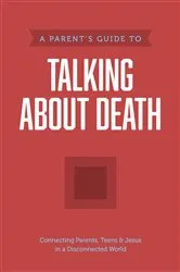 Book cover of A Parent’s Guide to Talking about Death by Axis