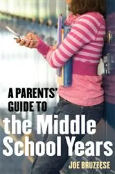 Book cover of A Parents' Guide to the Middle School Years by Unknown