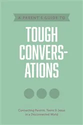 Book cover of A Parent’s Guide to Tough Conversations by Axis