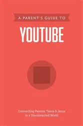 Book cover of A Parent’s Guide to YouTube by Axis