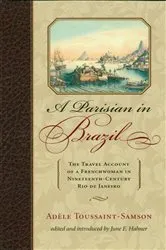 Book cover of A Parisian in Brazil by Adèle Toussaint-Samson