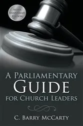 Book cover of A Parliamentary Guide for Church Leaders by C. Barry McCarty