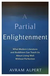 Book cover of A Partial Enlightenment by Avram Alpert