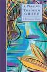 Book cover of A Passage Through Grief by Barbara Baumgardner