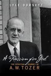 Book cover of A Passion for God by Lyle Dorsett
