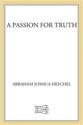 Book cover of A Passion for Truth by Abraham Joshua Heschel