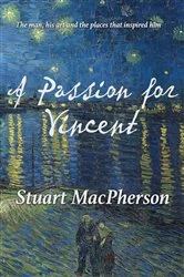Book cover of A Passion for Vincent by Stuart Macpherson