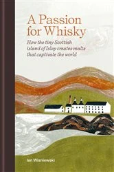 Book cover of A Passion for Whisky by Ian Wisniewski
