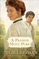Book cover of A Passion Most Pure (The Daughters of Boston Book #1) by Julie Lessman