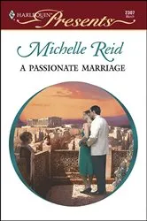 Book cover of A Passionate Marriage by Michelle Reid
