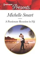 Book cover of A Passionate Reunion in Fiji by Michelle Smart