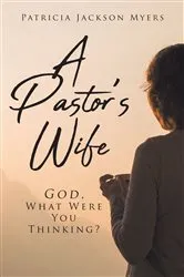 Book cover of A Pastor's Wife by Patricia Jackson Myers