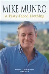 Book cover of A Pasty-Faced Nothing by Mike Munro