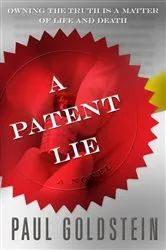 Book cover of A Patent Lie by Paul Goldstein