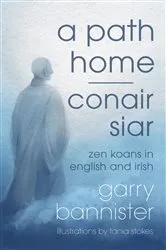 Book cover of A Path Home / Conair Siar by Garry Bannister