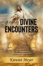 Book cover of A Path of Divine Encounters by Kiewiet Meyer