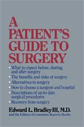 Book cover of A Patient's Guide to Surgery by Edward L. Bradley III