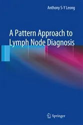 Book cover of A Pattern Approach to Lymph Node Diagnosis by Anthony S-Y Leong