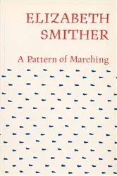 Book cover of A Pattern of Marching by Elizabeth Smither