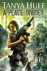 Book cover of A Peace Divided by Tanya Huff