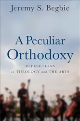Book cover of A Peculiar Orthodoxy by Unknown
