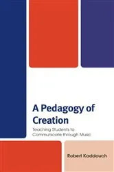 Book cover of A Pedagogy of Creation by Robert Kaddouch