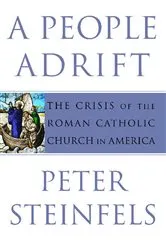Book cover of A People Adrift by Peter Steinfels
