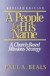 Book cover of A People for His Name (Revised Edition) by Paul A Beals